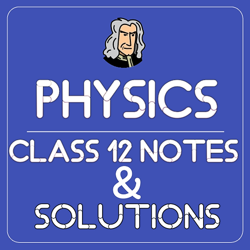 Class 12th Physics NCERT Solutions icon