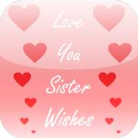 Love You Sister Wishes