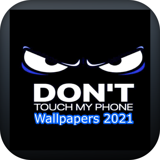 Don't Touch My Phone Wallpapers 2021 icon