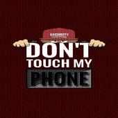 Don't Touch My Phone Wallpaper on 9Apps