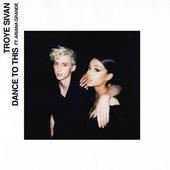 Dance To This Troye Sivan ft. Ariana Grande icon