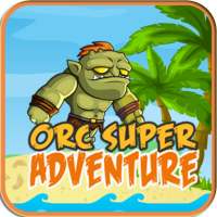 Super Adventure Orc