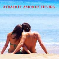 Atraer el Amor de tu vida
