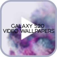 Video Wallpapers Galaxy S20 / S20  / S20 Ultra