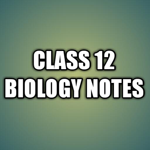 CLASS 12 BIO NOTES icon