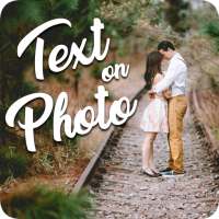 Text On photo: Text to photo And Photo text editor