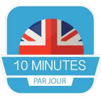 10minutes/jour pour apprendre l'Anglais facilement