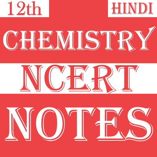 12th Chemistry Notes - Hindi icon