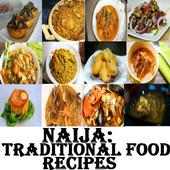 NAIJA:TRADITIONAL FOOD RECIPES