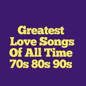 Greatest Love Songs Of All Time 70s 80s 90s on 9Apps