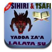 Sihiri & Tsafi Da Maganinsu on 9Apps