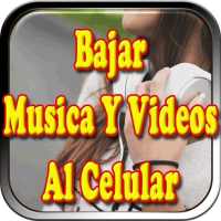 Bajar Musica y Videos Gratis A Mi Celular Guide on 9Apps