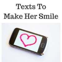 Texts to make her smile on 9Apps