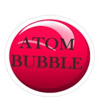 ATOM BUBBLE