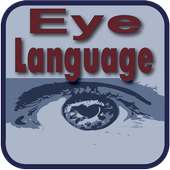 Eye Body Language - Eye Reading