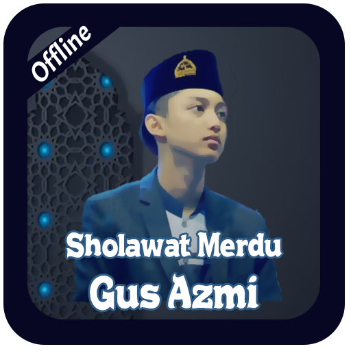 Sholawat Gus Azmi Offline &amp; Syubbanul Muslimin icon