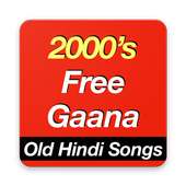 2000's Free Gaana (Old Hindi Songs) on 9Apps