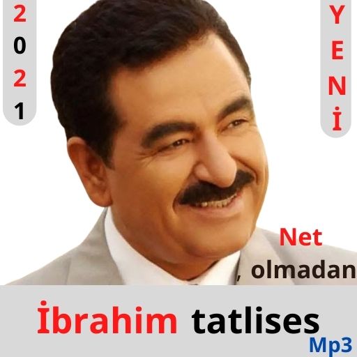 Tüm şarkılar İbrahim Tatlıses 2021/Net olmadan icon