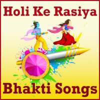 HOLI KE RASIYA Bhakti Bhajan Video Songs on 9Apps