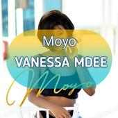 Vanessa Mdee - Moyo best songs 2019 on 9Apps