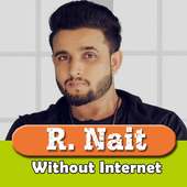 R. Nait Songs offline - बिना इंटरनेट के on 9Apps