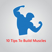 10 Tips To Build Muscles icon
