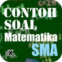 Contoh Soal Matematika SMA on 9Apps