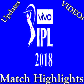 Cricket Match Highlights IPL Season 11 2018 VIDEOs icon