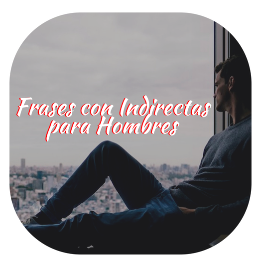 Frases con Indirectas para Hombres icon