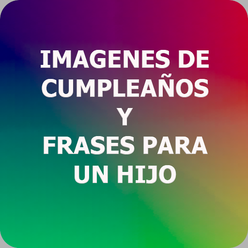 Imagenes de Cumpleaños para un hijo - Frases Hijos icon
