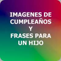 Imagenes de Cumpleaños para un hijo - Frases Hijos