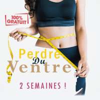 Perdre du Ventre en 2 semaines