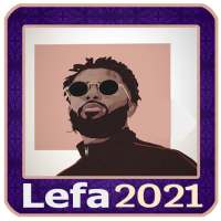 Lefa mp3 2021 on 9Apps