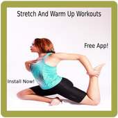 Stretching And Warm Up Workouts! Flexible Body on 9Apps