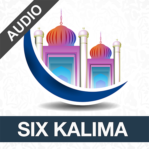 Six Kalimas with Audio иконка