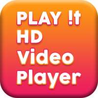 PLAY it - HD Video Player, All-In-One Video Player