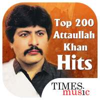 Top 200 Attaullah Khan Hits on 9Apps