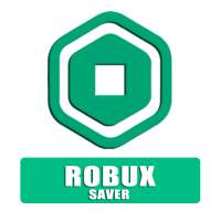Free Robux Saver - Free RBX Saver 2021