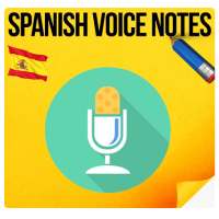 Spanish Voice Notes – notas de voz