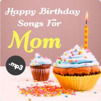 Happy birthday song for mom