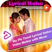 My Pic Tamil Lyrical Status Video Maker with Music on 9Apps