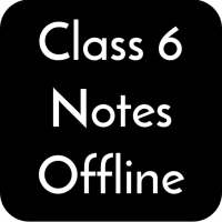 Class 6 Notes Offline on 9Apps