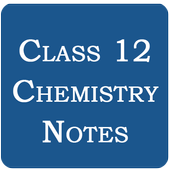 Class 12 Chemistry Notes icon