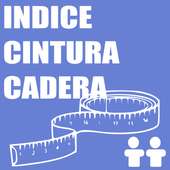 INDICE DE CINTURA CADERA on 9Apps