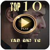 Tab Bhi Tu-Top 10 Bollywood MP3 Songs 2018