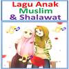 Lagu Anak Muslim & Shalawat