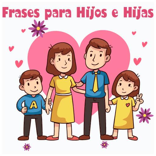 Frases para Hijos e Hijas icon