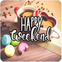 HAPPY WEEKEND EVERYONE on 9Apps