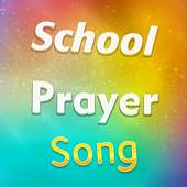 School Prayer Song
