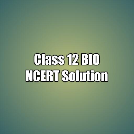 Class 12 Biology NCERT Solutions icon